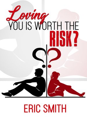 cover image of Loving You Is Worth the Risk?